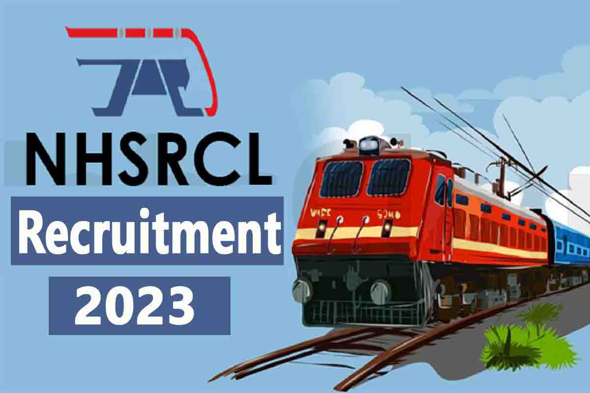 NHSRCL Recruitment 2023 : रेल विभाग की बम्पर भर्ती जारी, जल्दी करें आवेदन