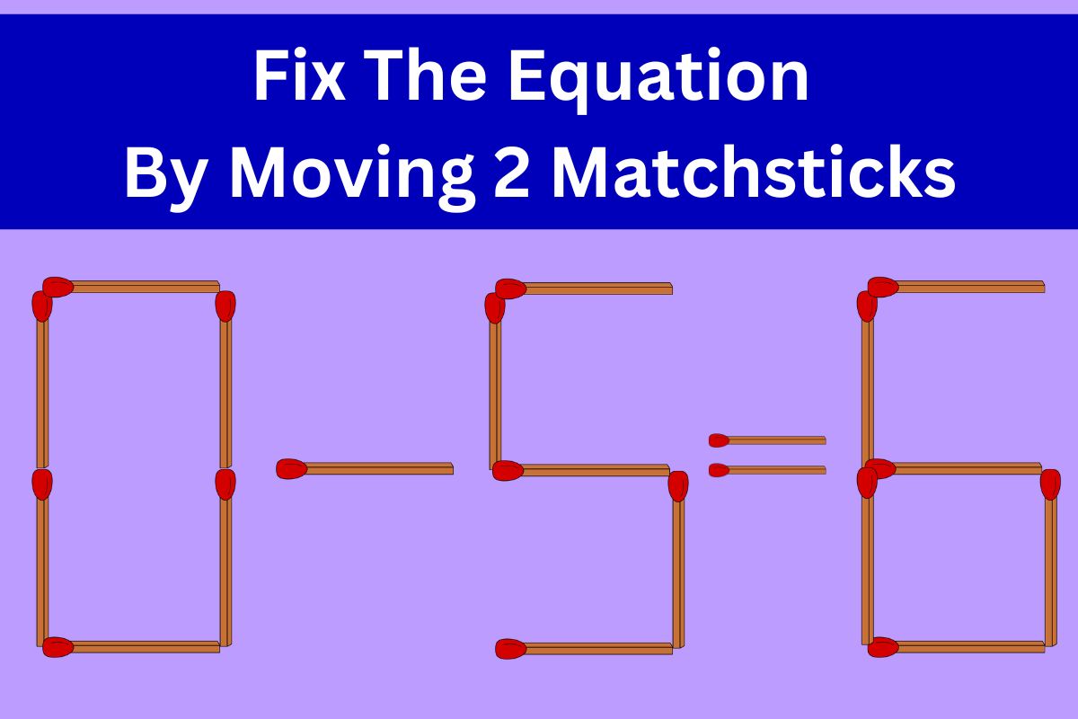 Matchstick Puzzle: Solve Equation by Moving 2 Matches? 40