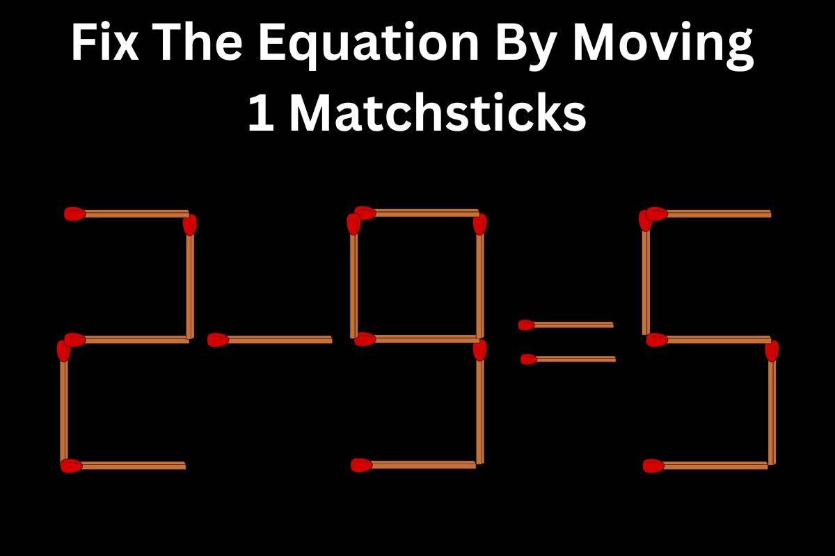 Matchstick Puzzle: Solve Equation by Moving 2 Matches? 2