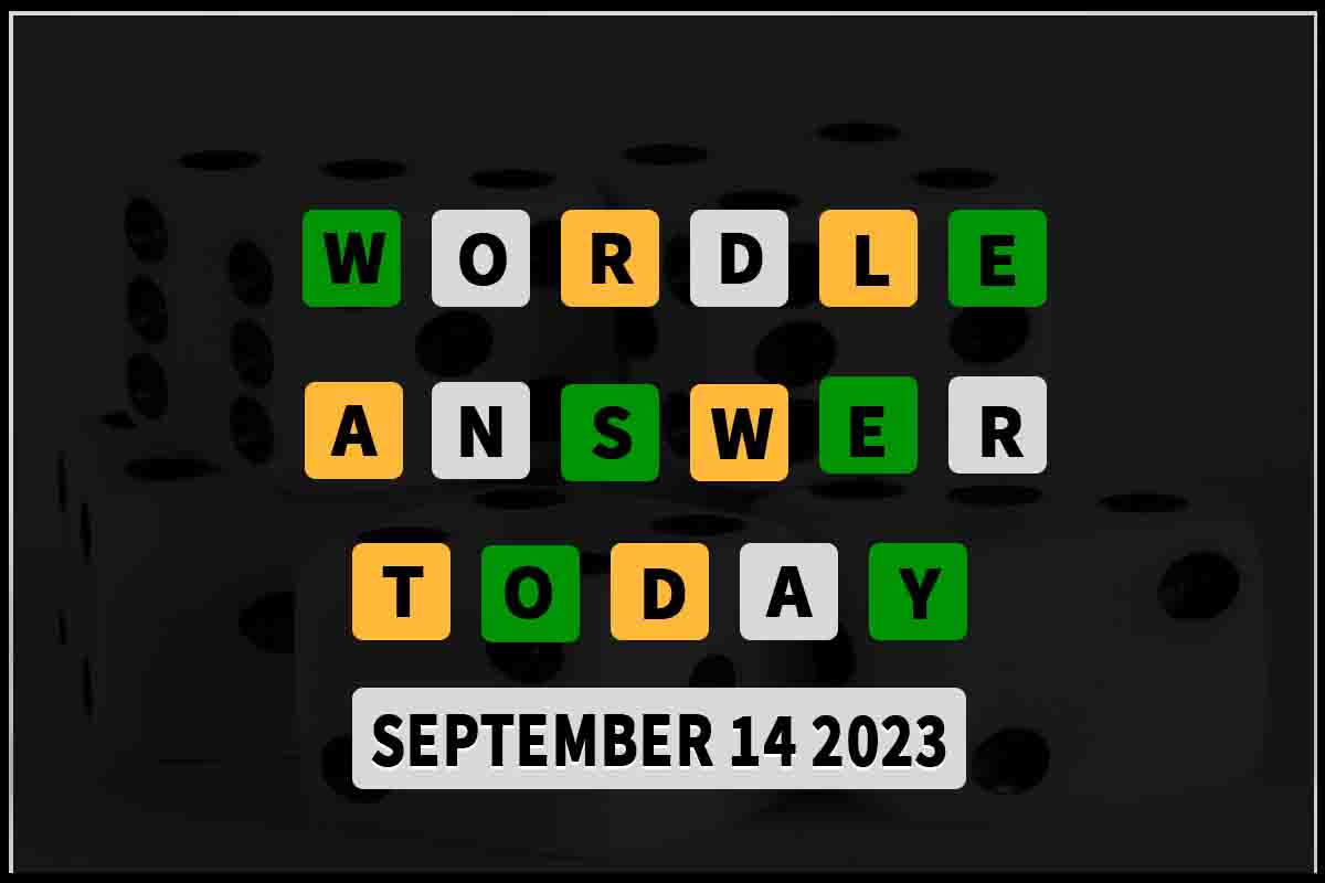 "Wordle Answer Today 817: Sept 14th 2023 Hints, Clues & Solution" 1