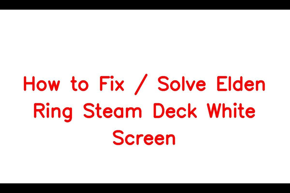 How does Elden Ring play on the Steam Deck?