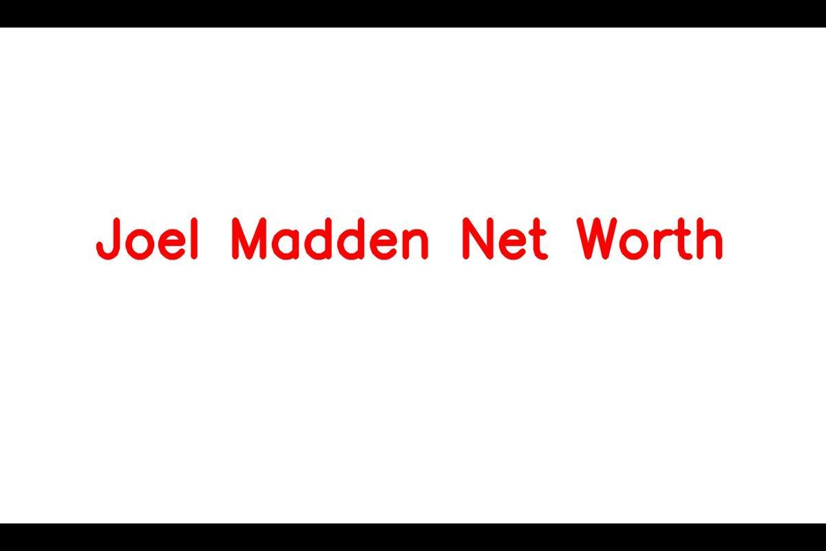 Joel Madden: Awards, Career, Age, Income, Singing 1