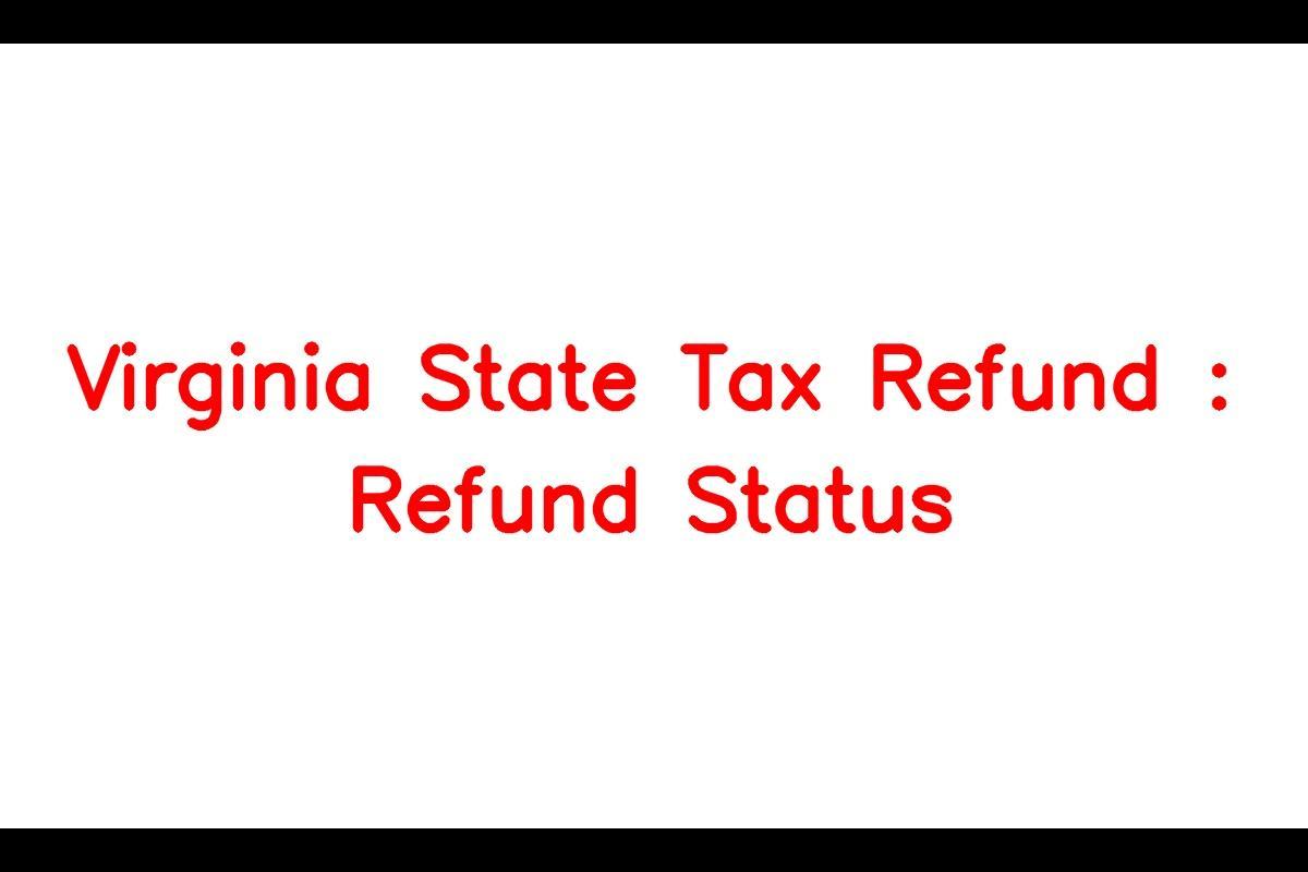 Virginia State Tax Refund Checking Your Refund Status SarkariResult