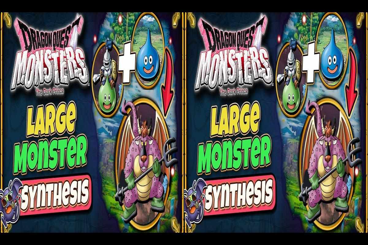 Dragon Quest Monsters the Dark Prince Best Monsters and Monster Synthesis -  News