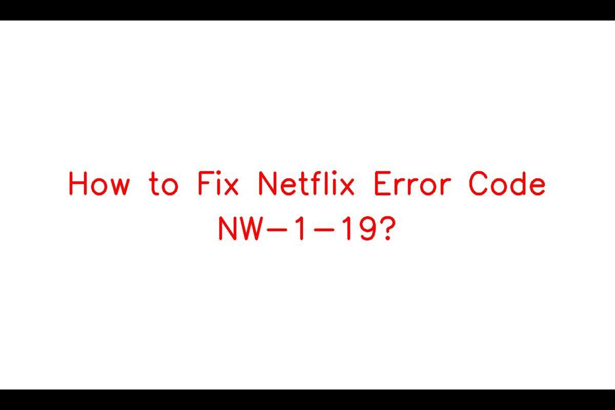 Netflix Error Code NW-2-5, Here's the Fix