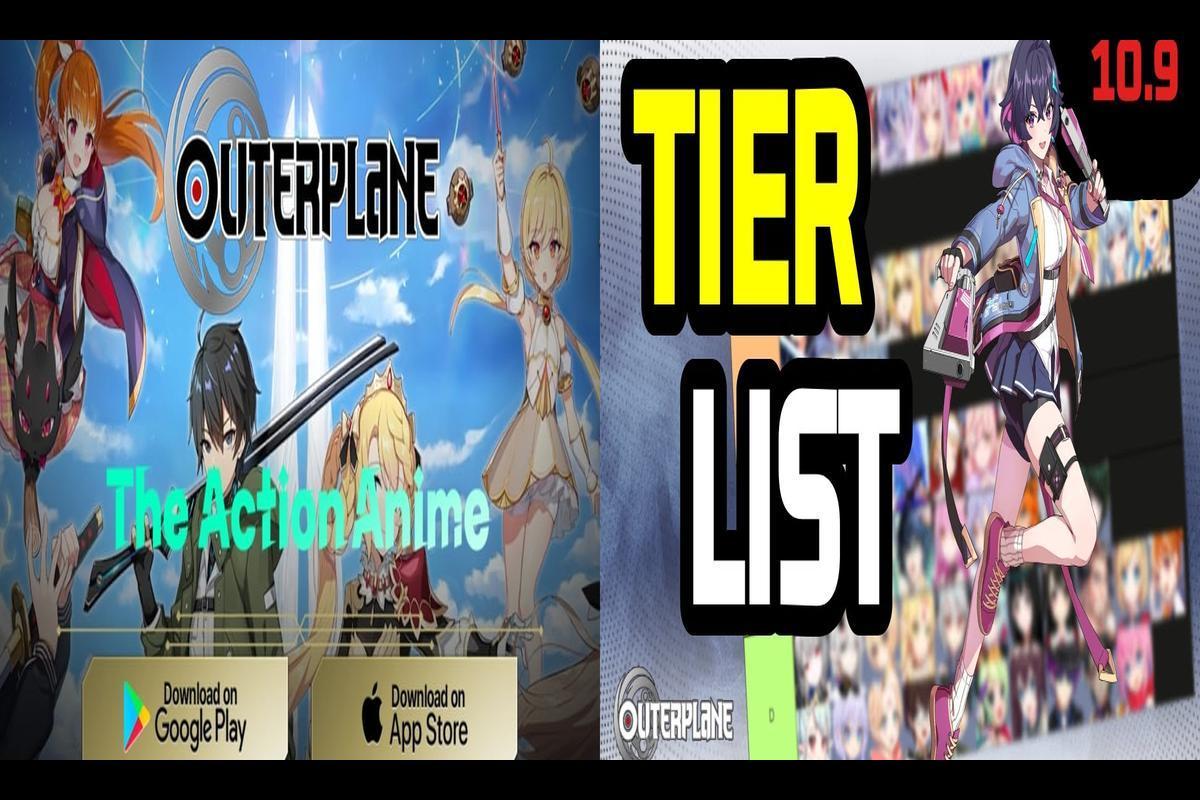 Outerplane Tier List - October 2023 - Droid Gamers