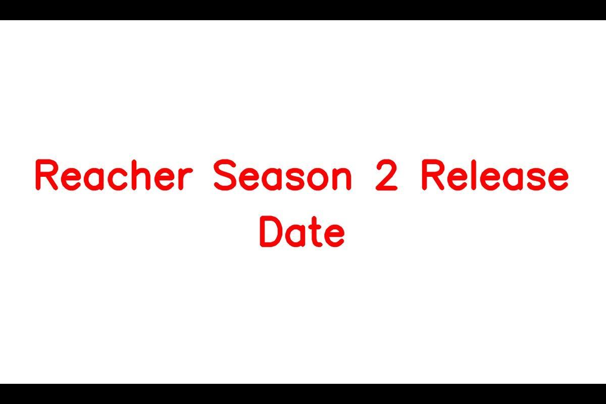 Reacher' Season 2: Release Date, Cast, Plot Details