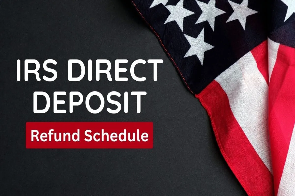 IRS Direct Deposit Date's Tax Refund 2024 Expected Refund & Payment
