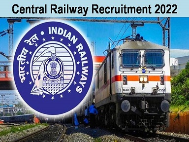 Central Railway Recruitment 2022 Apply Online For 2422 Apprentice Posts