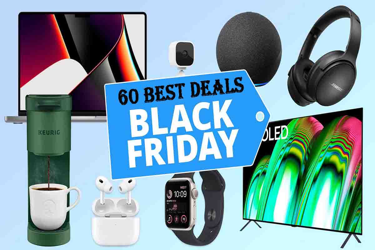 Black Friday : 60 Best Deals are Here, Buy iPads, Apple Watches, and More