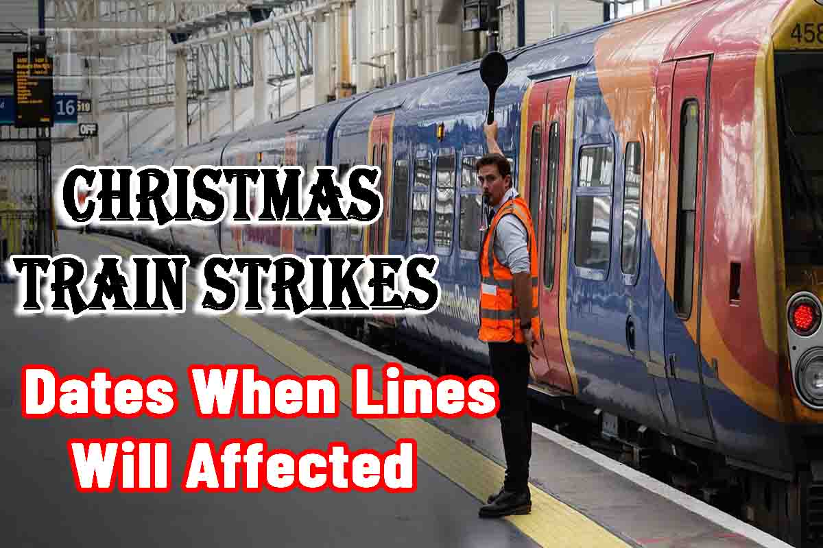 Christmas Train Strikes : All rail lines will be affected on these dates of December and January