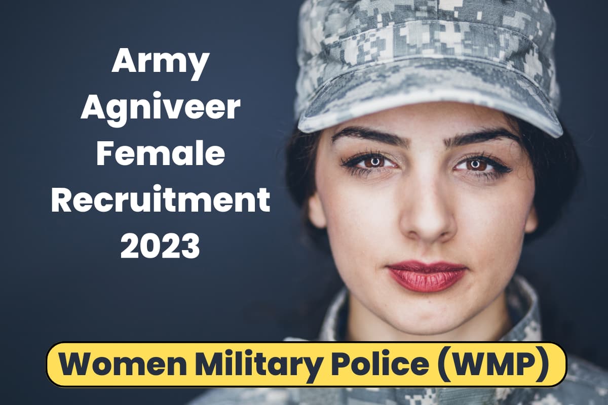 Army Agniveer Female Recruitment 2023 : नोटीफिकेसन जारी, यहाँ भरें फॉर्म
