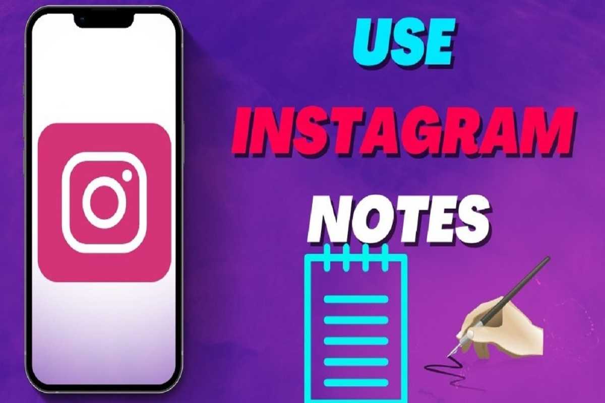 What Are Notes & how to use this feature on Instagram ?