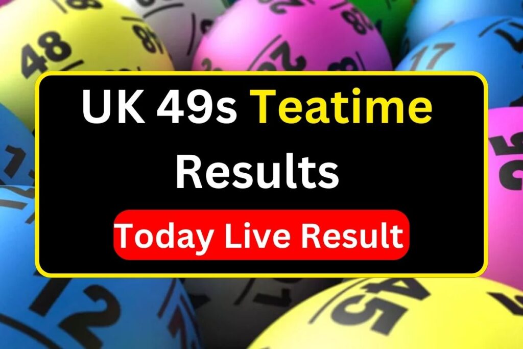 UK 49s Teatime Results Today : Check Today Winning Number For 06 July 2023