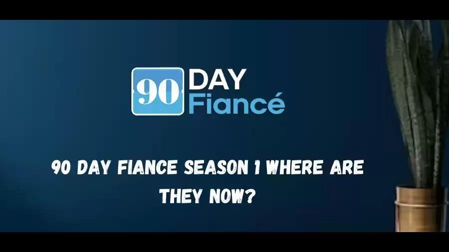 Season 1 of 90 Day Fiancé