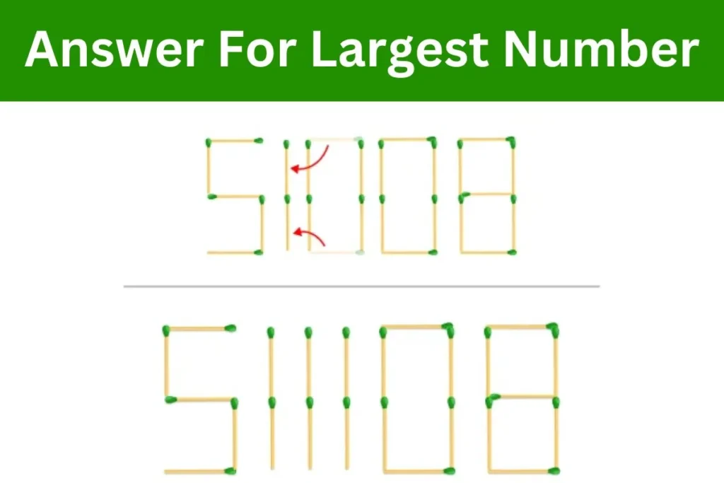 Brain Teaser: Can You Make a Large Number and Small Number By Moving 2 Matchsticks?