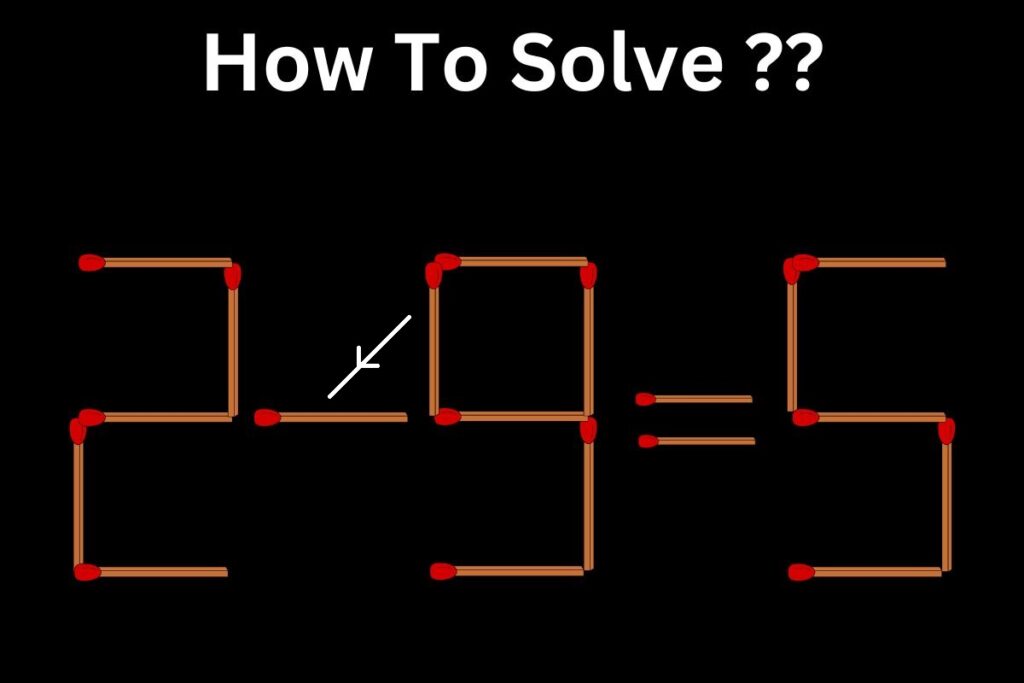 Matchstick Puzzle Challenge Can You Fix The Equation By Moving 2 Matchsticks