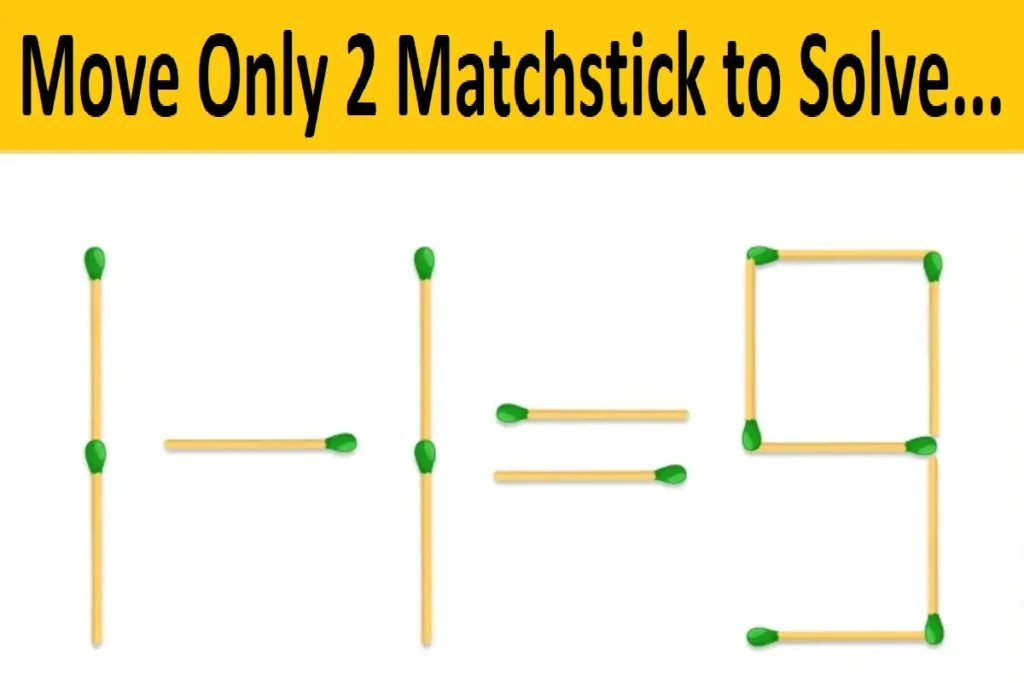 Math Challenge Only High IQ People Can Solve This By Moving 2 Matchsticks…
