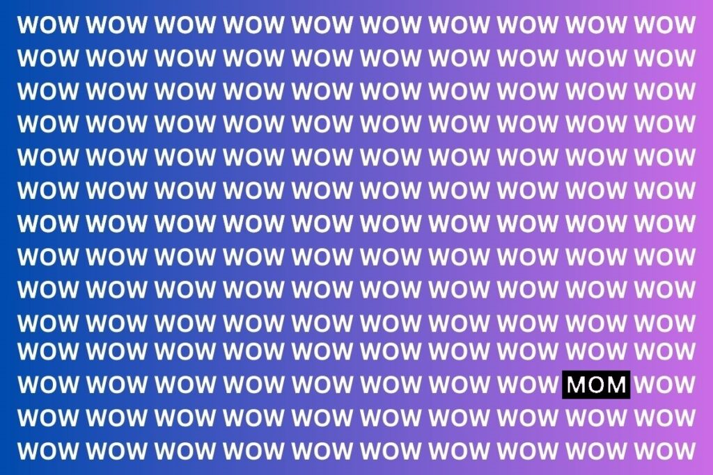 Optical Illusion Challenge: Can You Find The Word 'MOM' within 13 Seconds?