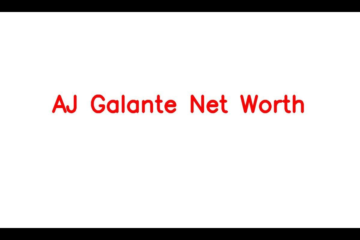 AJ Galante Net Worth 2023: Boxing Income Career Car Age Home