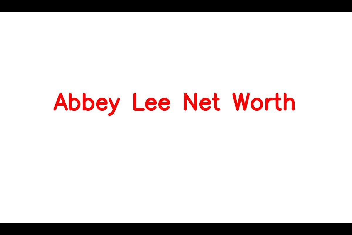 Abbey Lee: A Successful Model and Actress with Impressive Net Worth