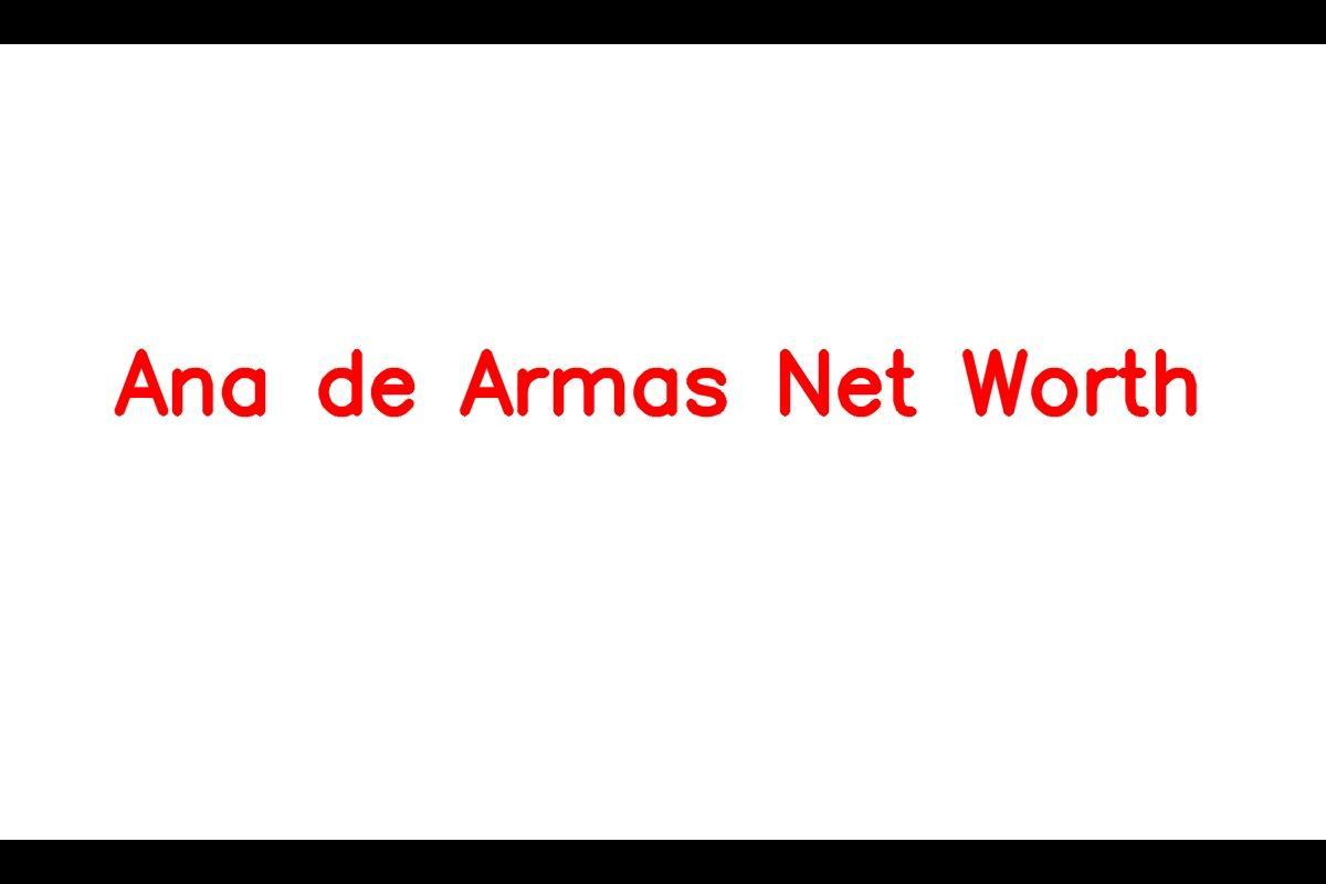 Ana de Armas Net Worth