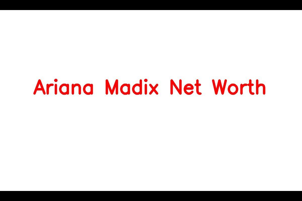 The Net Worth of Ariana Madix