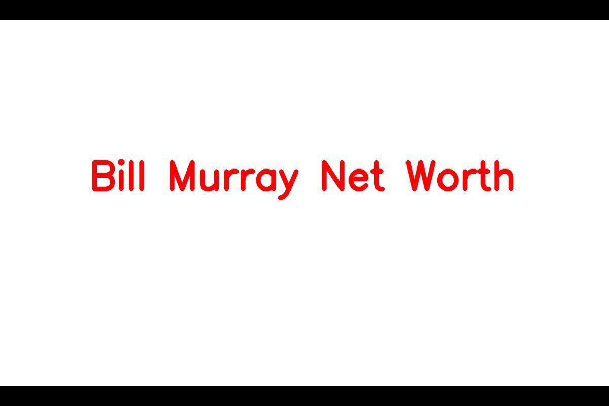 Bill Murray's Net Worth: Movie Career, Wife, Age, Salary 1