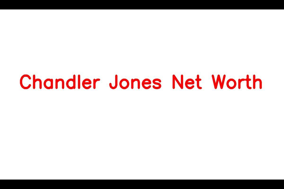 Chandler Jones (WIFE) Lifestyle, Houses & Net Worth (RISE AND FALL
