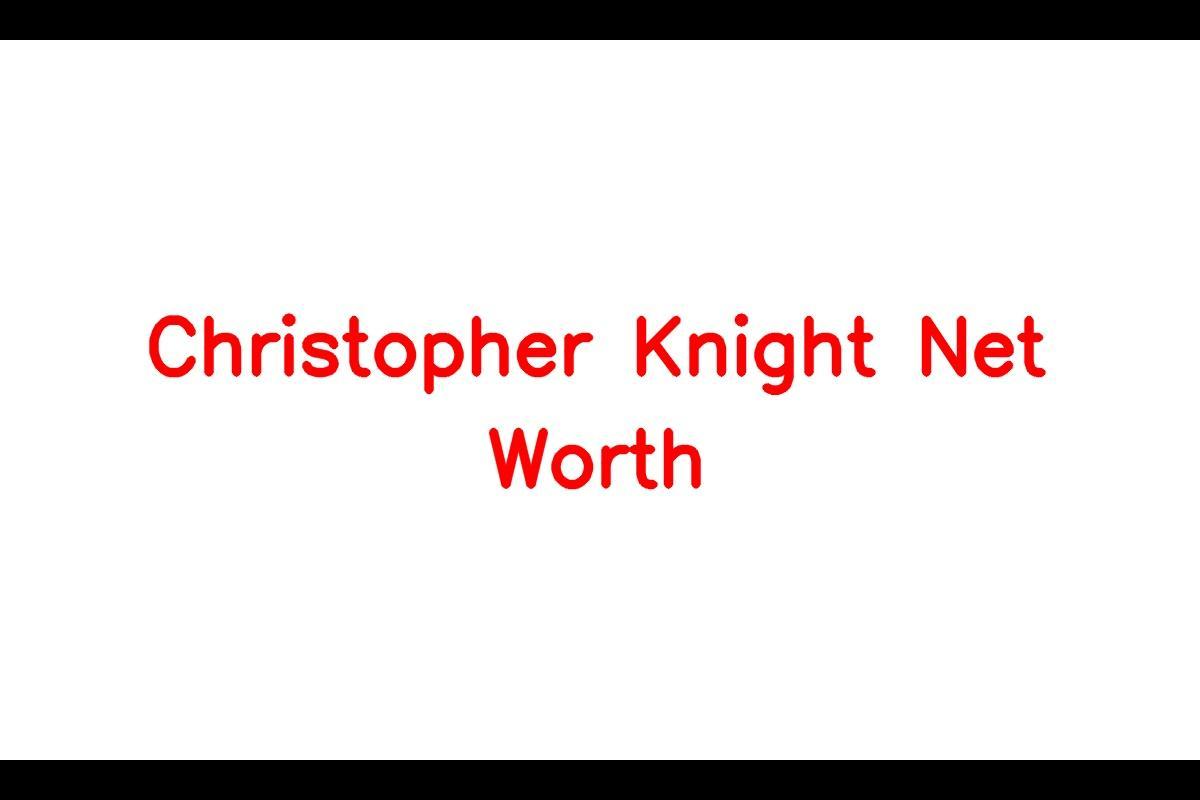 Christopher Knight - Actor and Entrepreneur