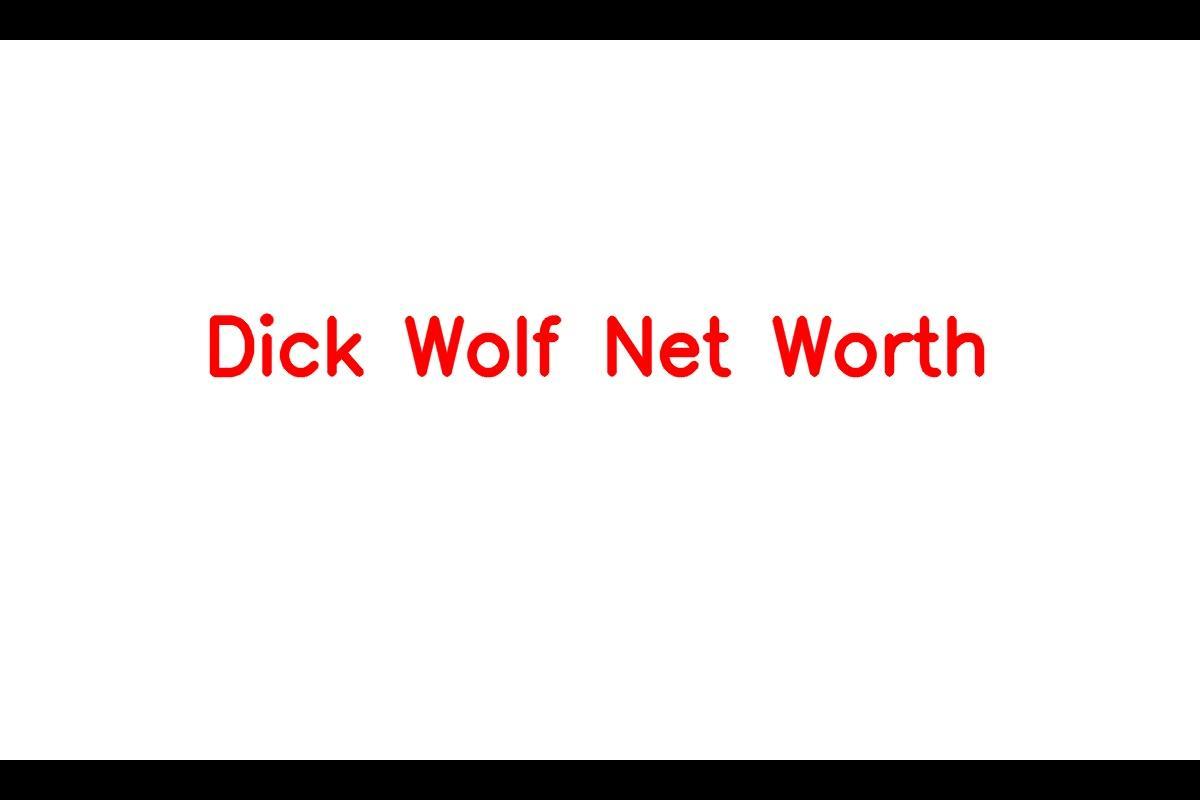 Dick Wolf - A Successful Figure in the Entertainment Industry