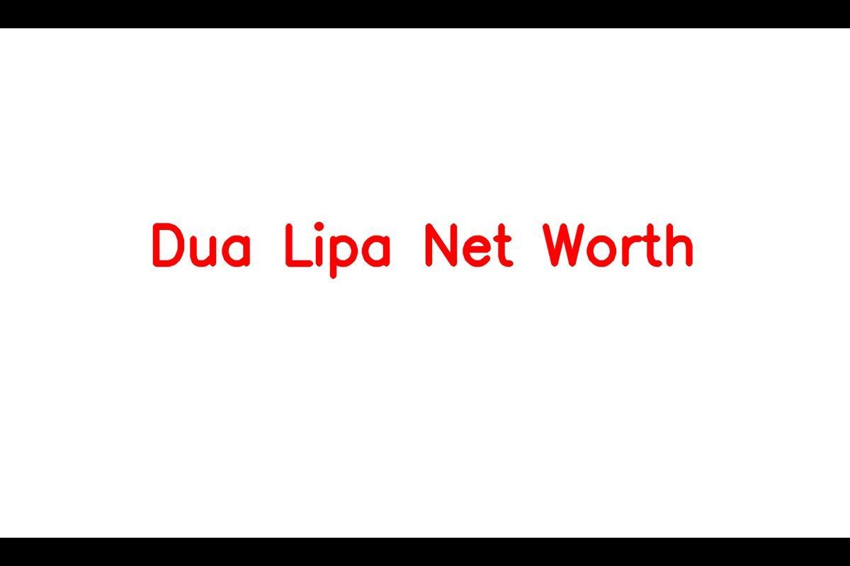 Dua Lipa: A Rising Star in the Music Industry