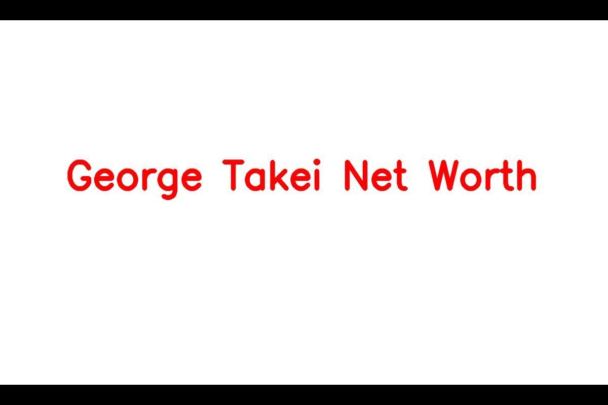 George Takei - A Prominent Figure in the Entertainment Industry