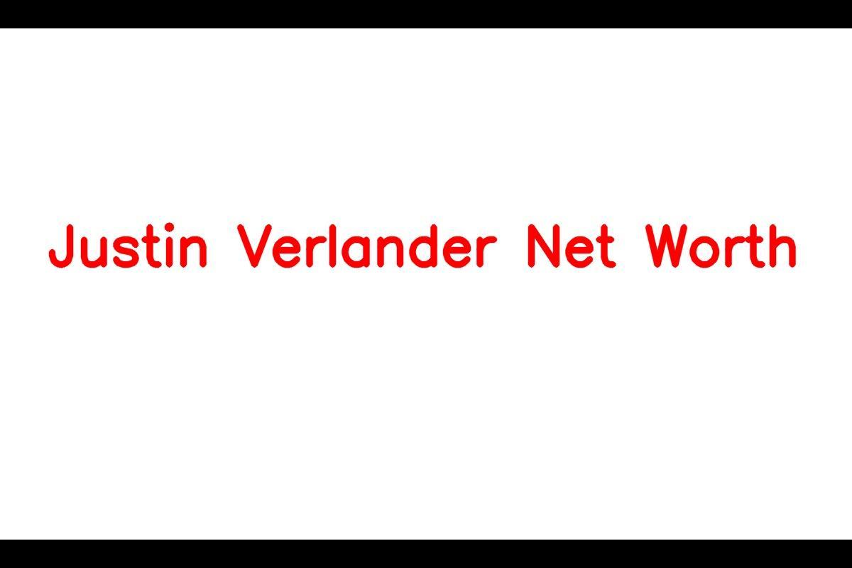 Justin Verlander net worth 2023