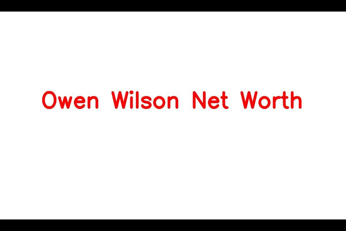 Owen Wilson's Success and Wealth