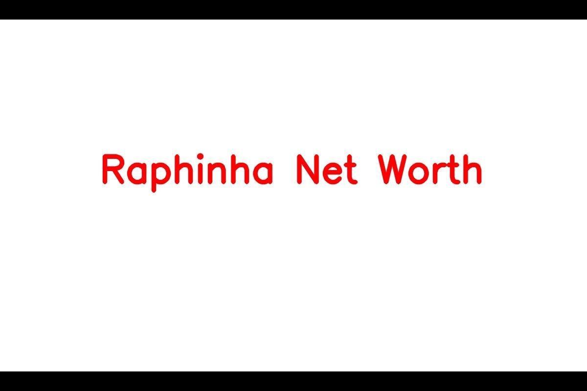 Raphinha: The Talented Brazilian Footballer