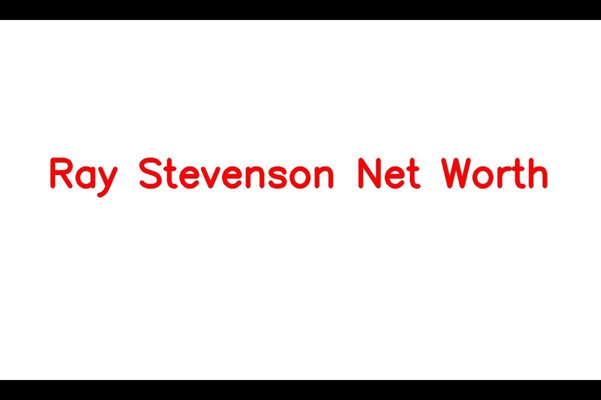 Ray Stevenson - Successful British Actor