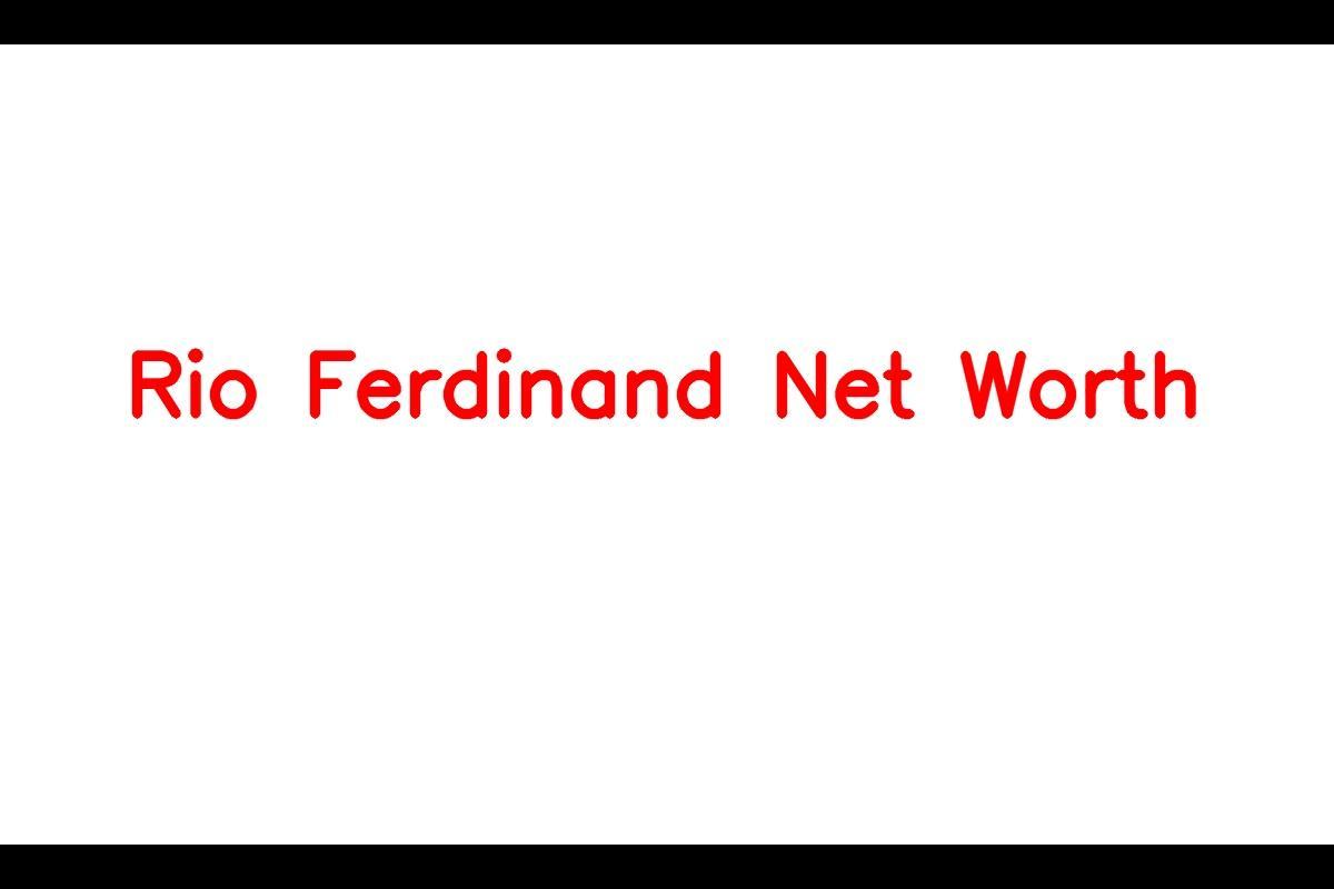 Rio Ferdinand: A Football Legend