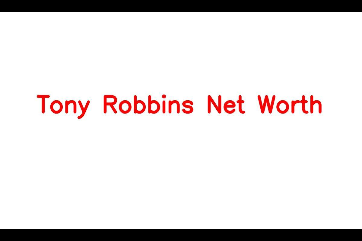 Fascinating Journey of Tony Robbins: From Rags to Riches