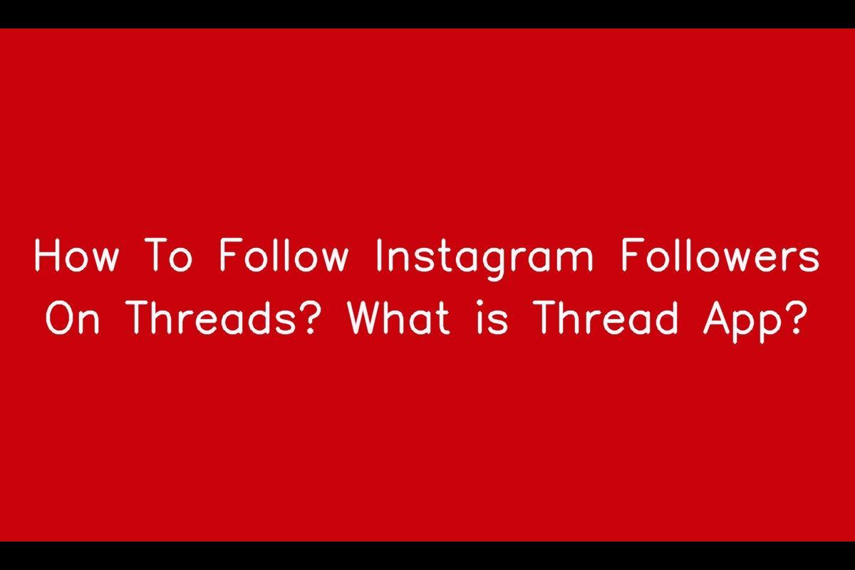 How To Connect with Instagram Followers on Threads