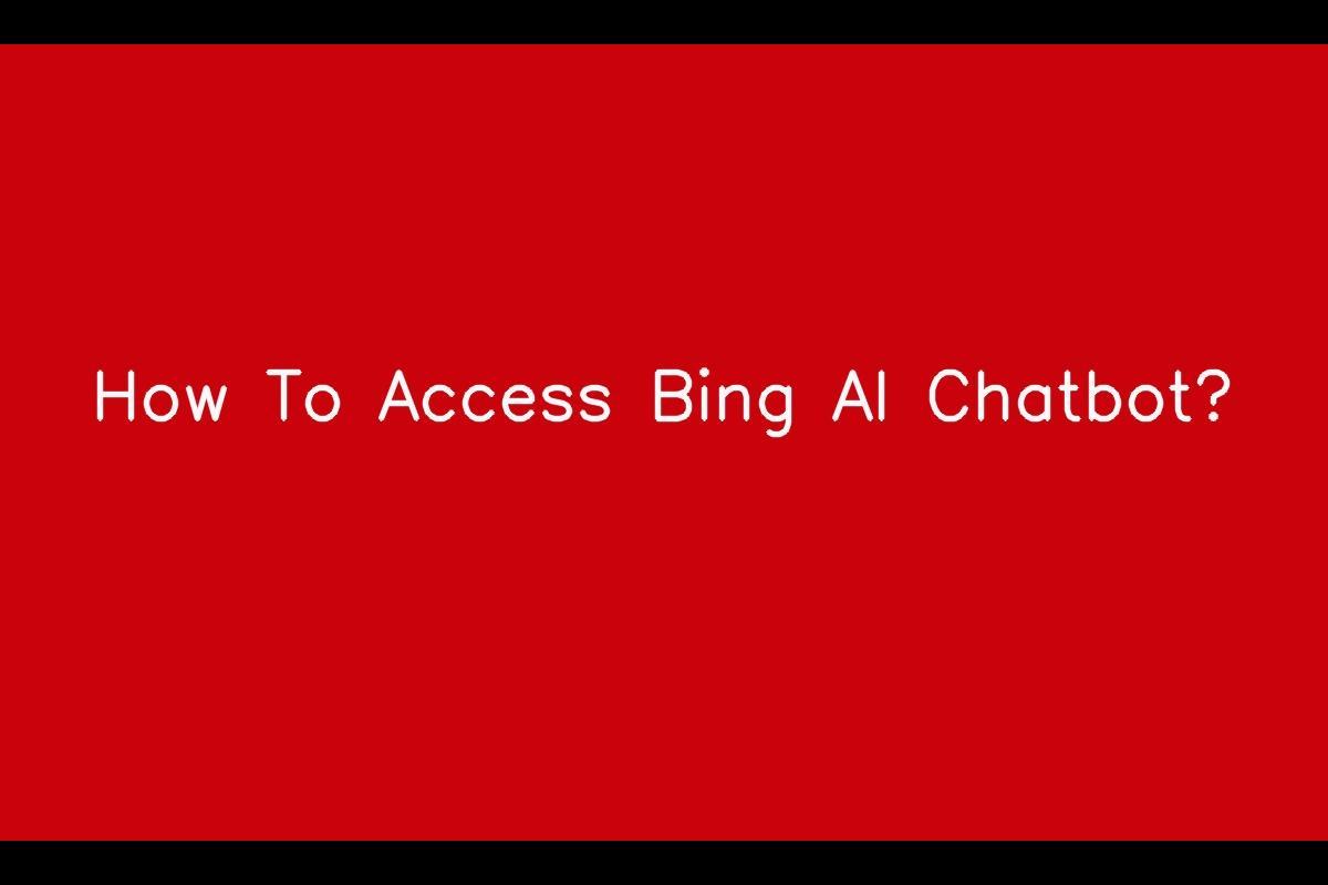 Unveiling the Power of Bing AI Chatbot: Your Complete Guide