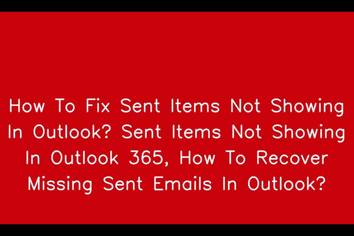 How to Ensure Sent Items Display in Outlook