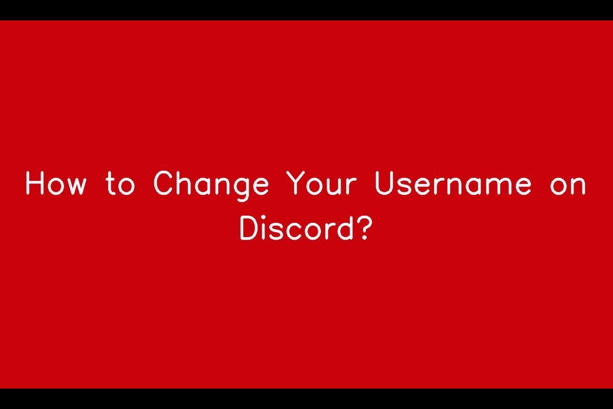 When Will Discord Allow Users to Change Their Usernames?