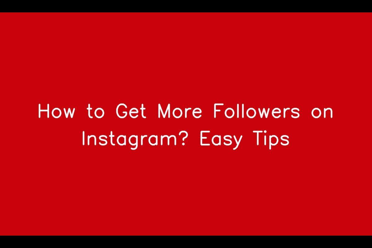 How to Increase Your Followers on Instagram
