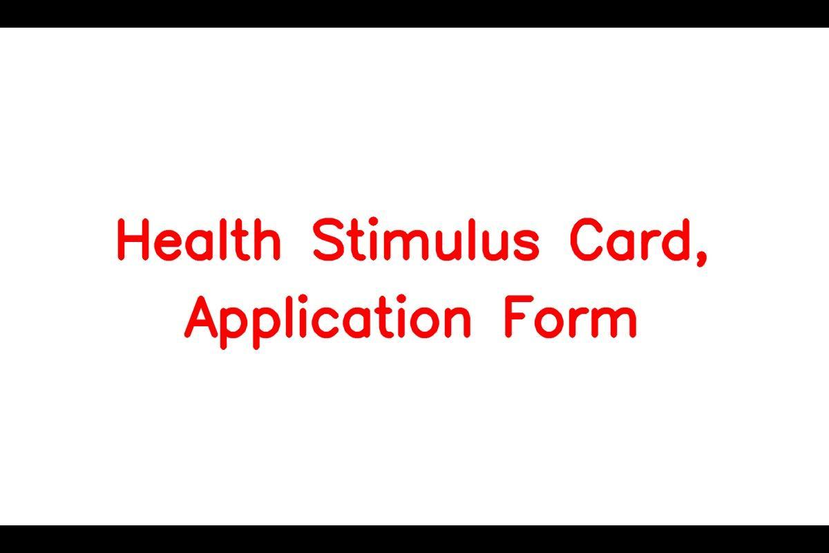 Health Stimulus Card, Application Form, Registration, Eligibility Link