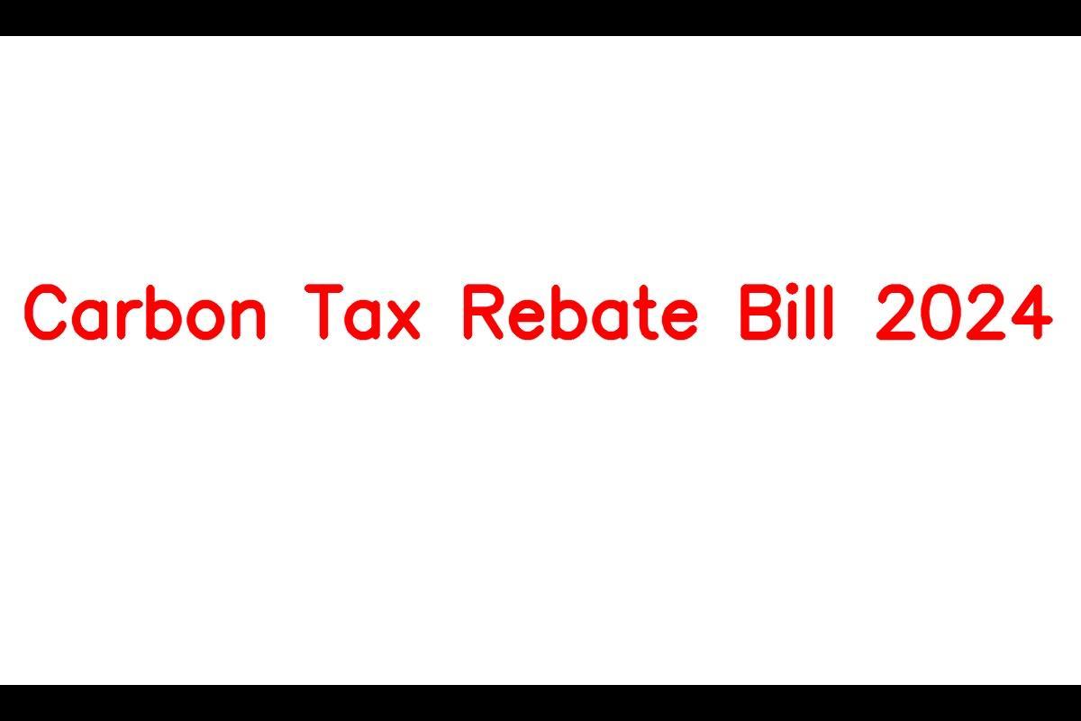 The Carbon Tax Rebate Bill 2024